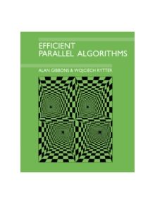 Efficient Parallel Algorithms - 9780521388412