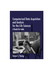 Computerized Data Acquisition and Analysis for the Life Sciences - 9780521565707