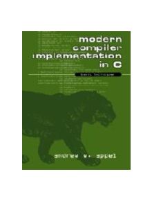 Modern Compiler Implementation in C - 9780521583893