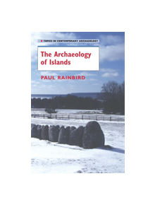 The Archaeology of Islands - 9780521619615
