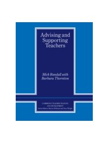Advising and Supporting Teachers - 9780521630856