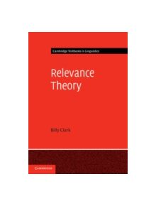Relevance Theory - 9780521702416