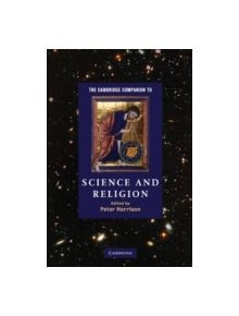 The Cambridge Companion to Science and Religion - 9780521712514