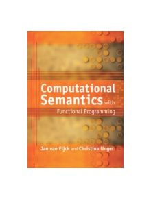 Computational Semantics with Functional Programming - 9780521757607