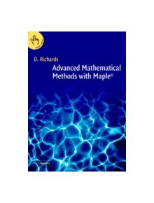 Advanced Mathematical Methods with Maple - 9780521770101