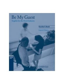 Be My Guest Teacher's Book - 9780521776882