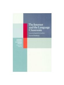 The Internet and the Language Classroom - 9780521783736
