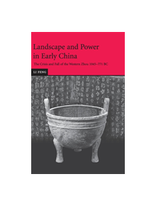 Landscape and Power in Early China - 9780521852722