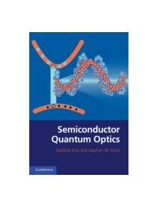 Semiconductor Quantum Optics - 9780521875097