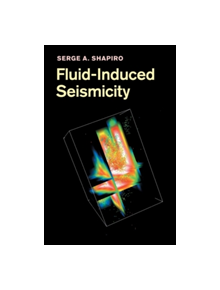 Fluid-Induced Seismicity - 9780521884570