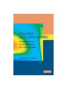 Polymer Melt Processing - 9780521899697