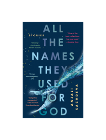 All the Names They Used for God - 9780525508687