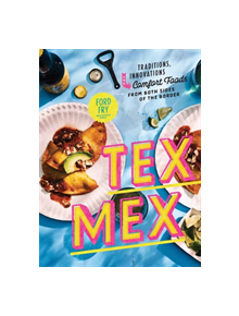 Tex-Mex Cookbook - 9780525573869