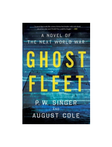 Ghost Fleet: A Novel of the Next World War - 9780544705050
