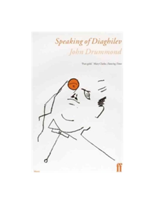 Speaking of Diaghilev - 9780571195497