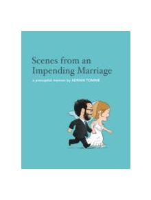 Scenes from an Impending Marriage - 9780571277704