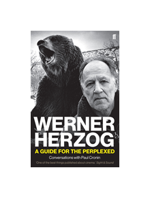 Werner Herzog - A Guide for the Perplexed - 9780571336067