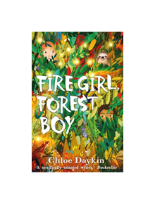 Fire Girl, Forest Boy - 9780571349432