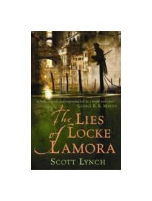 The Lies of Locke Lamora - 9780575079755