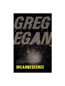 Incandescence - 9780575081642