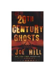 20th Century Ghosts - 9780575083080