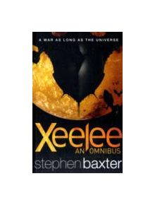 Xeelee: An Omnibus - 9780575090415
