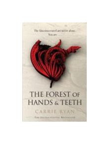 The Forest of Hands and Teeth - 9780575090866