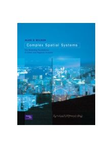 Complex Spatial Systems - 9780582418967