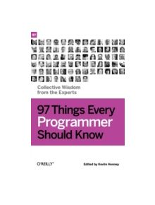 97 Things Every Programmer Should Know - 9780596809485