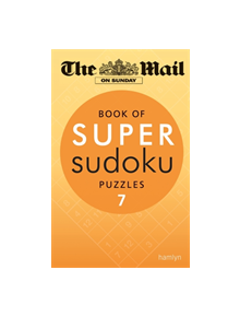 The Mail on Sunday: Book of Super Sudoku Puzzles 7 - 9780600632665