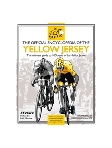The Official Encyclopedia of the Yellow Jersey - 9780600636335