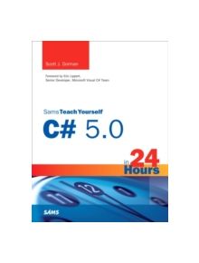 Sams Teach Yourself C# 5.0 in 24 Hours - 9780672336843