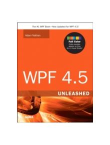 WPF 4.5 Unleashed - 9780672336973