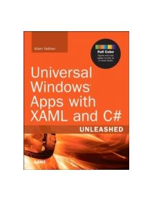 Universal Windows Apps with XAML and C# Unleashed - 9780672337260