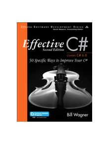 Effective C# (Covers C# 6.0), (includes Content Update Program) - 9780672337871