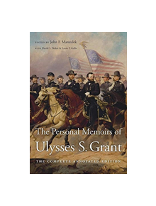 The Personal Memoirs of Ulysses S. Grant - 9780674237858
