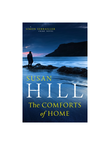The Comforts of Home: Simon Serrailler Book 9 - 9780701187675