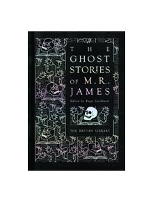The Ghost Stories of M. R. James - 9780712352505