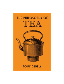 The Philosophy of Tea - 9780712352598