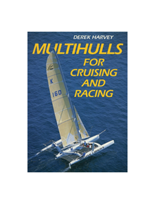 Multihulls for Cruising and Racing - 9780713664140