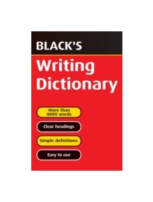 Black's Writing Dictionary - 9780713665123