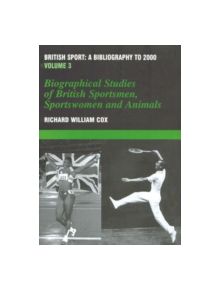British Sport - a Bibliography to 2000 - 9780714652528