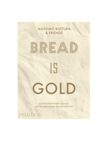 Bread Is Gold - 9780714875361
