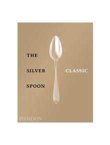 The Silver Spoon Classic - 9780714879345