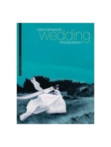 Contemporary Wedding Photography - 9780715324615