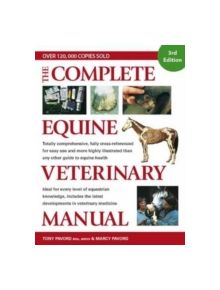 The Complete Equine Veterinary Manual - 9780715332788