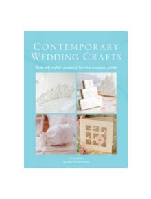Contemporary Wedding Crafts - 9780715337608