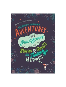 Adventures in Philosophy - 9780717179398