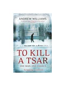 To Kill a Tsar - 9780719524110