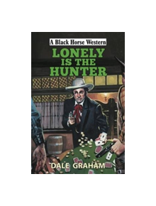 Lonely is the Hunter - 9780719819865